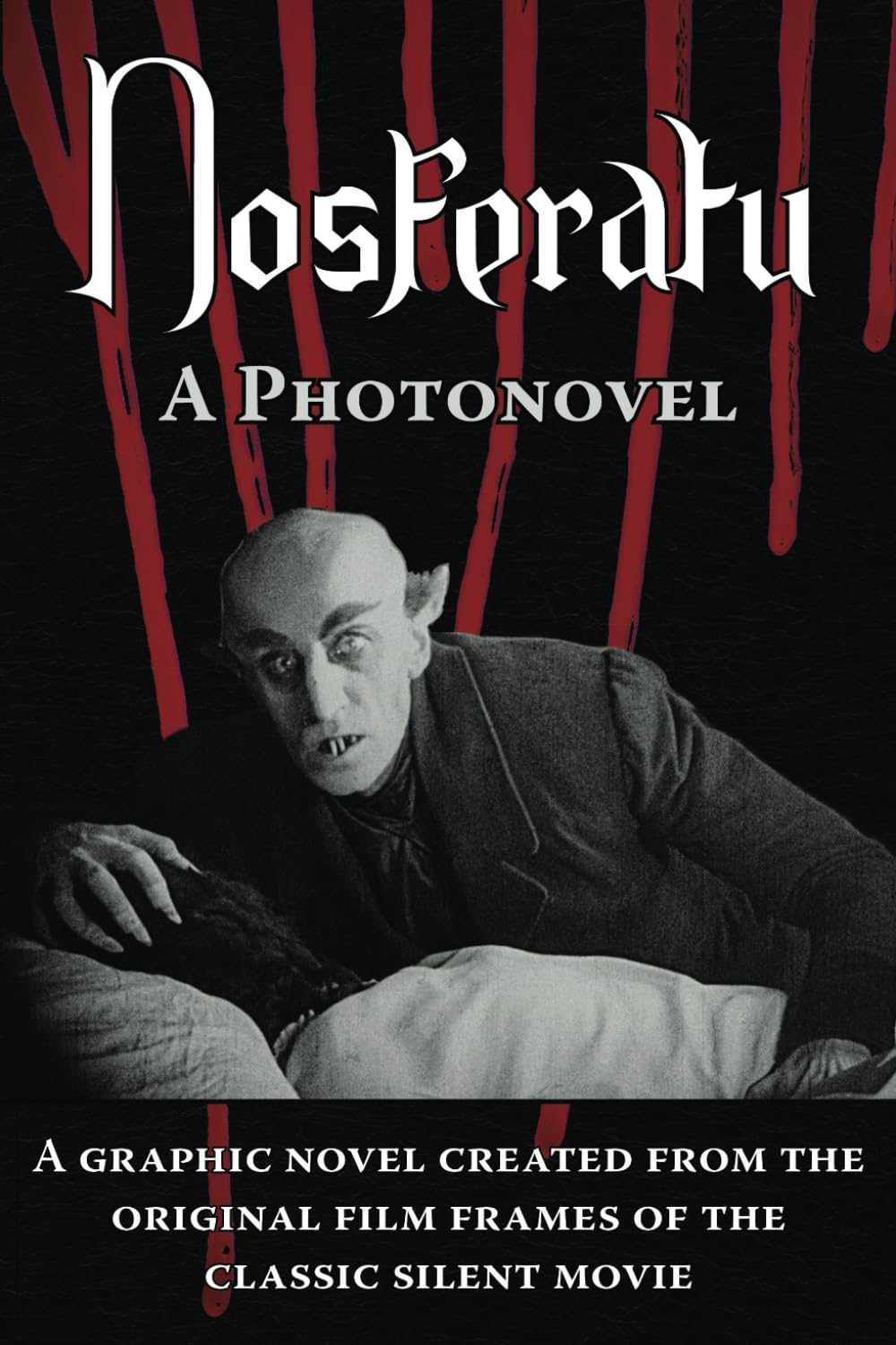 Nosferatu. A Photonovel (Silent Films Photonovels) (Independently published)
Nosferatu. A Photonovel (Silent Films Photonovels) (Independently published)