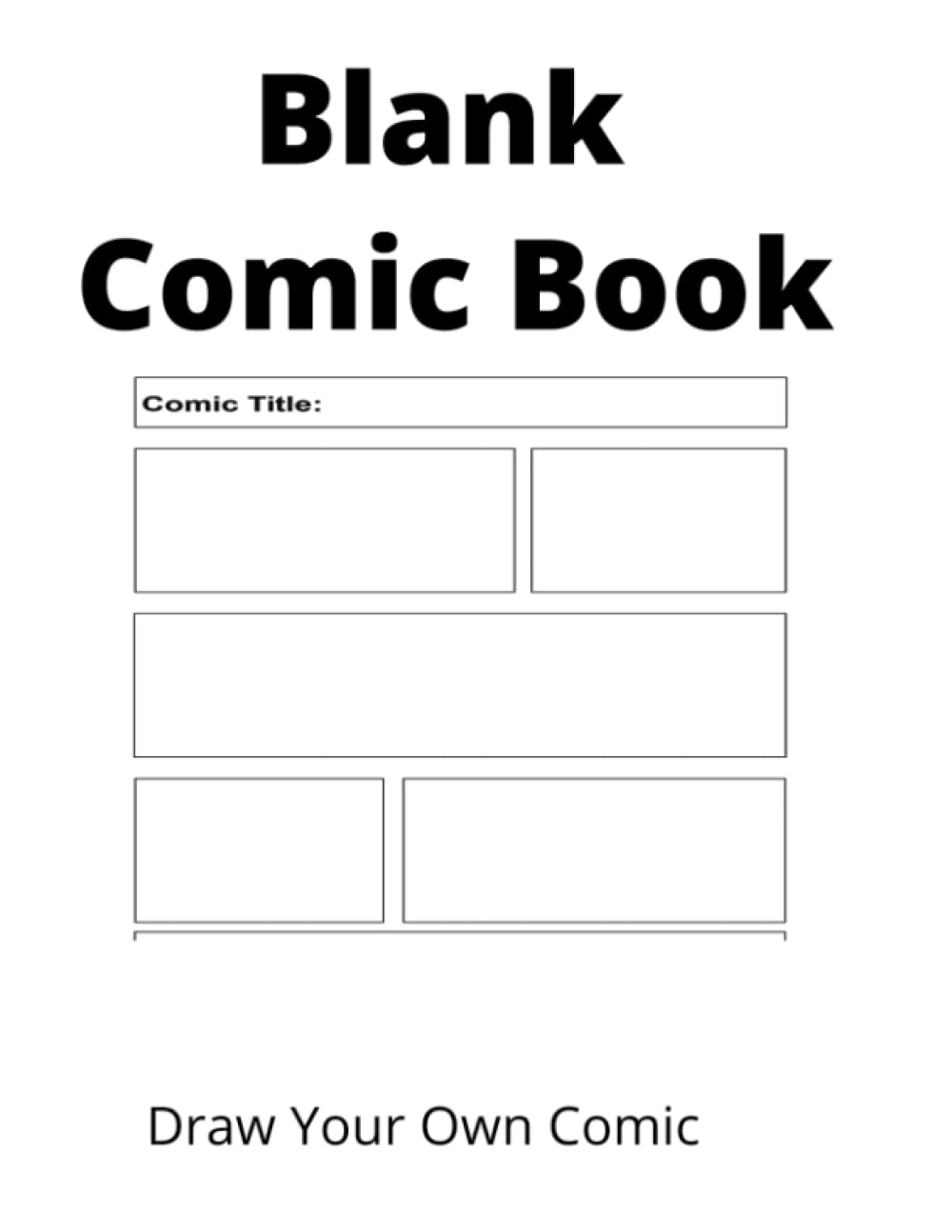 Blank Comic Book (Independently published)
Blank Comic Book (Independently published)