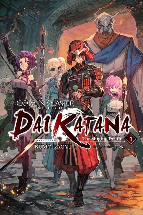 Новелла Goblin Slayer Side Story II: Dai Katana Novel Volume 1
Новелла Goblin Slayer Side Story II: Dai Katana Novel Volume 1