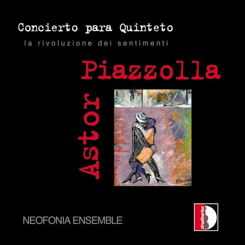 CD диск Piazzola, Astor / Neofonia Ensemble: La Rivoluzione Dei Sentimenti
CD диск Piazzola, Astor / Neofonia Ensemble: La Rivoluzione Dei Sentimenti