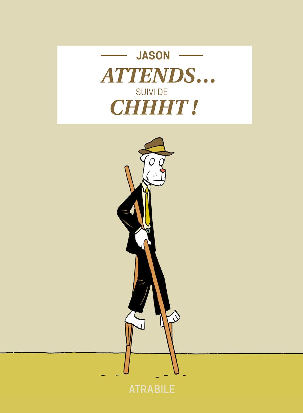 Attends… suivi de Chhht ! (ATRABILE)
Attends… suivi de Chhht ! (ATRABILE)