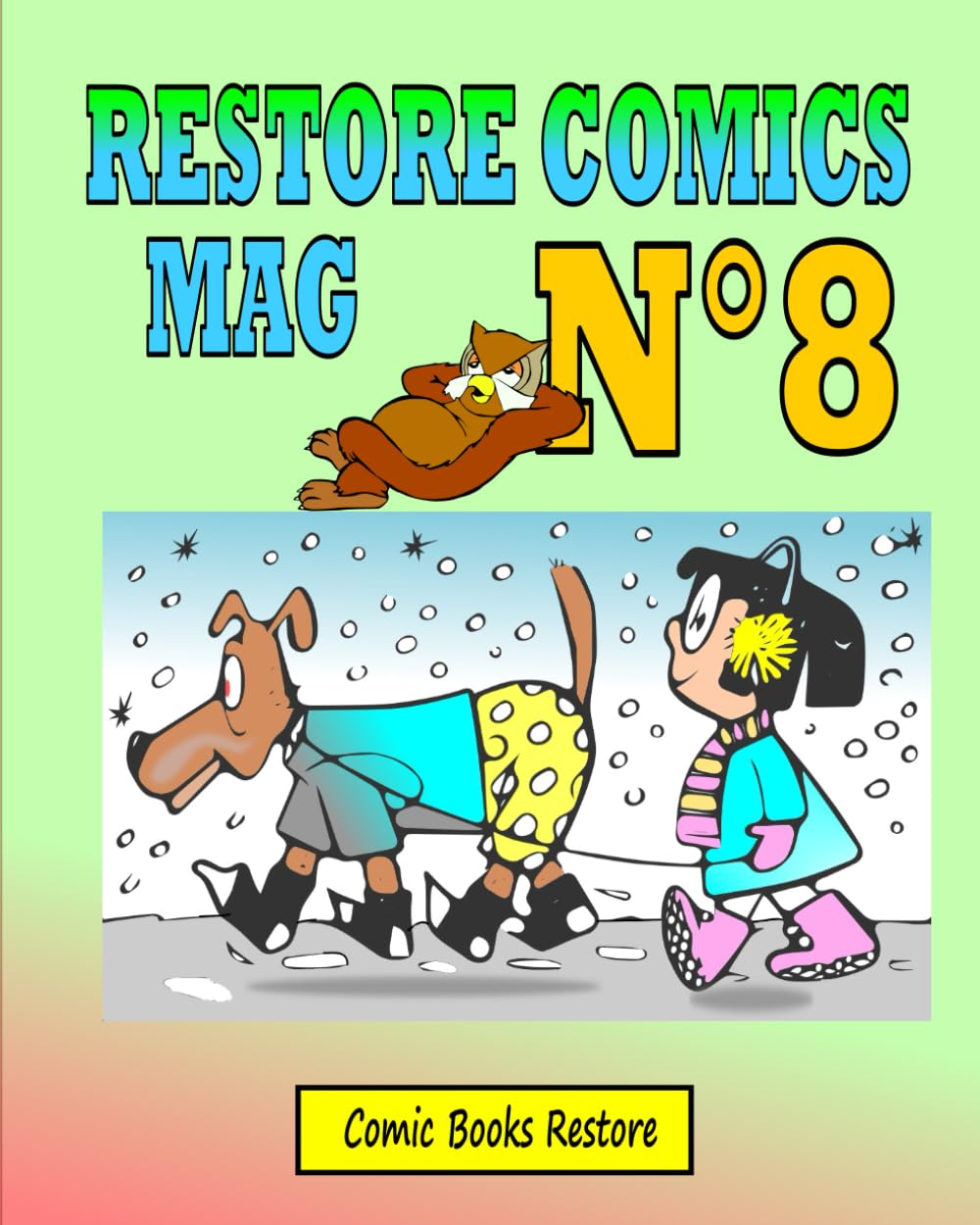 Restore Comics Mag 8: Cartoons from Comics Golden Age (Independently published)
Restore Comics Mag 8: Cartoons from Comics Golden Age (Independently published)