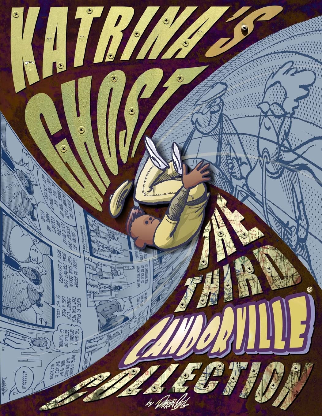 Katrina's Ghost: The Third Candorville Collection (Candorville by Darrin Bell) (CreateSpace Independent Publishing Platform)
Katrina's Ghost: The Third Candorville Collection (Candorville by Darrin Bell) (CreateSpace Independent Publishing Platform)