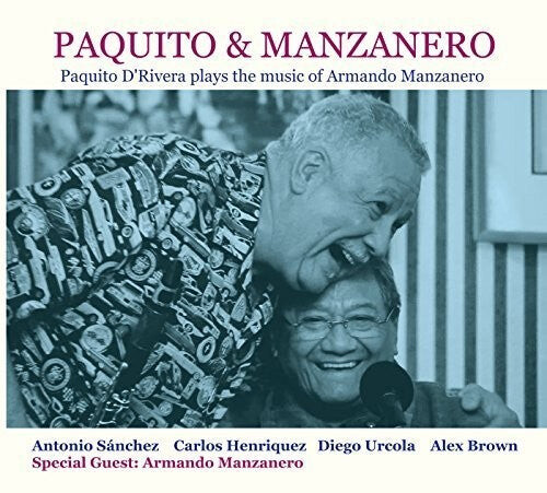 CD диск D'Rivera, Paquito: Paquito & Manzanero - Paquito D'Rivera Plays the Music of ArmandoManzanero
CD диск D'Rivera, Paquito: Paquito & Manzanero - Paquito D'Rivera Plays the Music of ArmandoManzanero