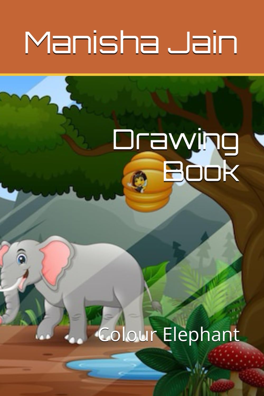 Drawing Book: Colour Elephant (Independently published)
Drawing Book: Colour Elephant (Independently published)