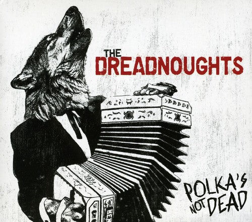 CD диск Dreadnoughts: Polkas Not Dead
CD диск Dreadnoughts: Polkas Not Dead