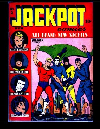 Jackpot Comics #2: Classic Golden Age Comic 1941 (CreateSpace Independent Publishing Platform)
Jackpot Comics #2: Classic Golden Age Comic 1941 (CreateSpace Independent Publishing Platform)