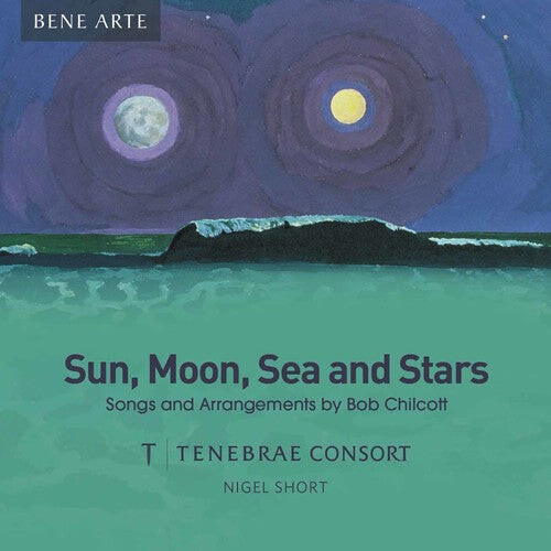 CD диск Chilcott / Tenebrae Consort / Short: Sun, Moon, Sea & Stars
CD диск Chilcott / Tenebrae Consort / Short: Sun, Moon, Sea & Stars
