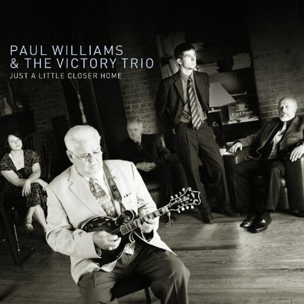 Диск CD Just A Little Closer Home - Paul Williams & The Victory Trio
Диск CD Just A Little Closer Home - Paul Williams & The Victory Trio