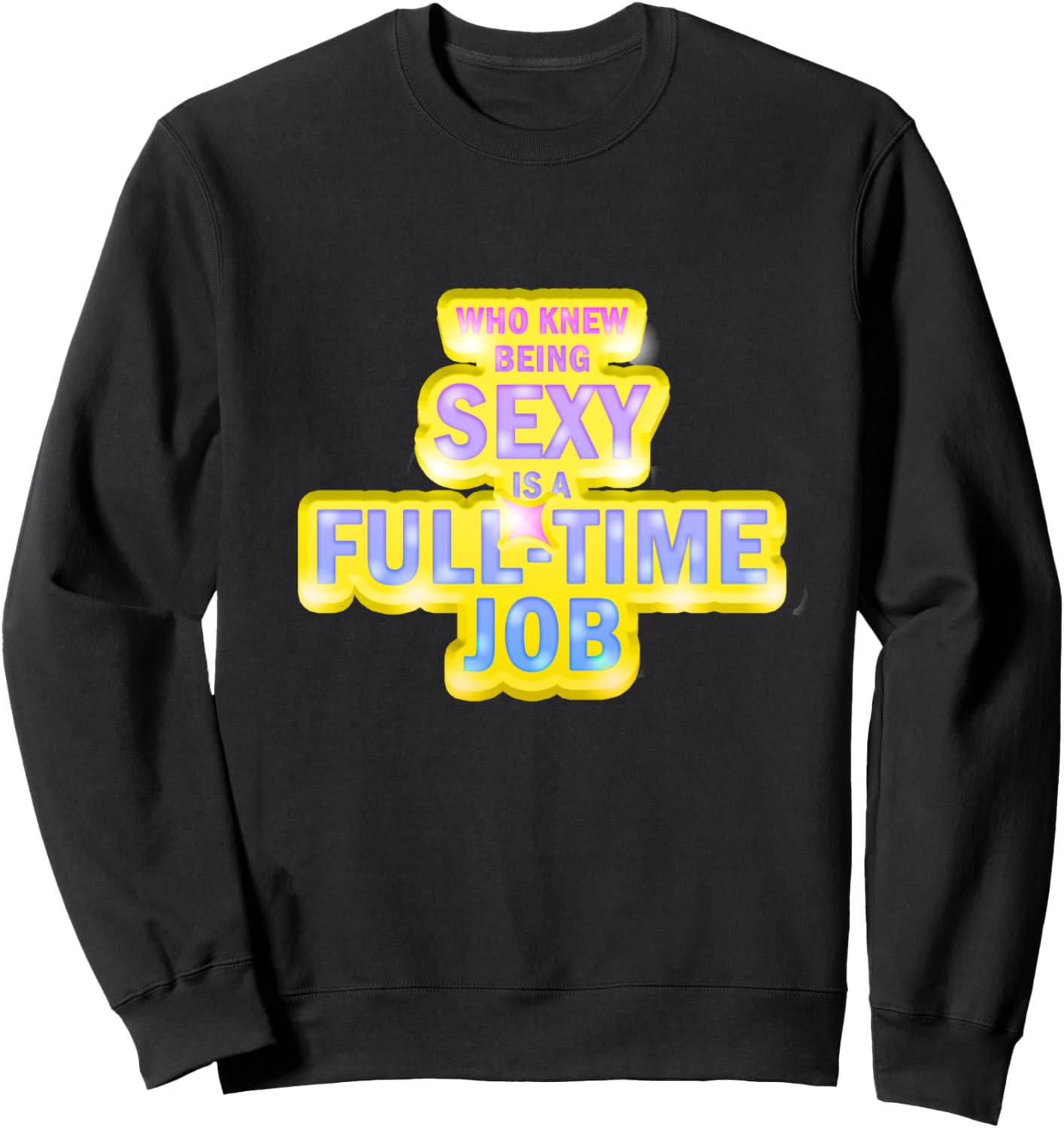 Кто бы мог подумать, что быть сексуальным - это работа на полный рабочий день Шутка, комедия, смешная толстовка Full-Time Job, черный
Кто бы мог подумать, что быть сексуальным - это работа на полный рабочий день Шутка, комедия, смешная толстовка Full-Time Job, черный