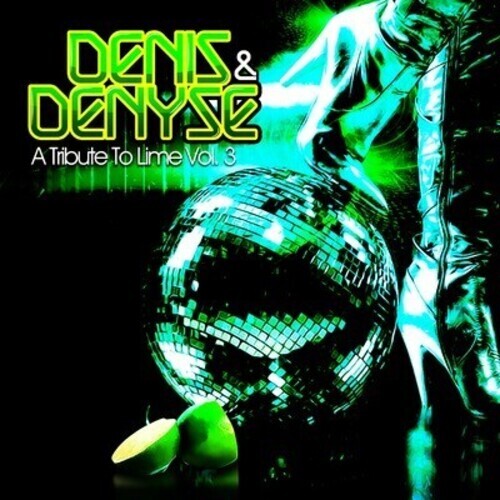 CD диск Denis & Denyse: A Tribute to Lime Vol. 3
CD диск Denis & Denyse: A Tribute to Lime Vol. 3