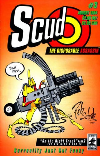 Scud, the Disposable Assassin, No. 3: On the Right Track, Part 2; August 1994 (Fireman Press)
Scud, the Disposable Assassin, No. 3: On the Right Track, Part 2; August 1994 (Fireman Press)