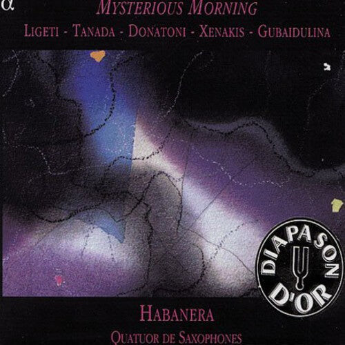 CD диск Ligeti / Tanada / Habanera Saxophone Quartet: Mysterious Morning
CD диск Ligeti / Tanada / Habanera Saxophone Quartet: Mysterious Morning