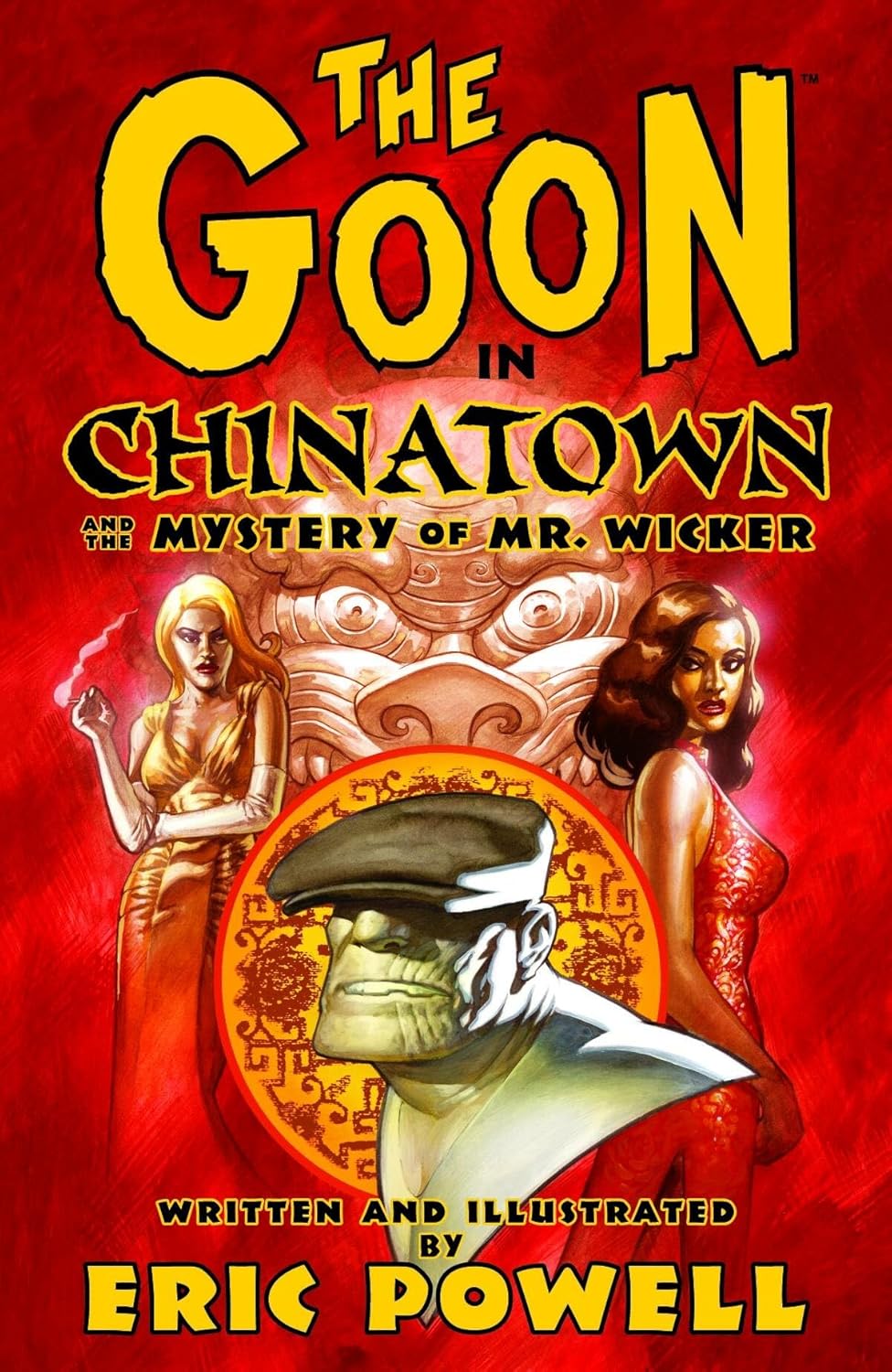 The Goon Volume 6: Chinatown and the Mystery of Mr. Wicker (Dark Horse)
The Goon Volume 6: Chinatown and the Mystery of Mr. Wicker (Dark Horse)