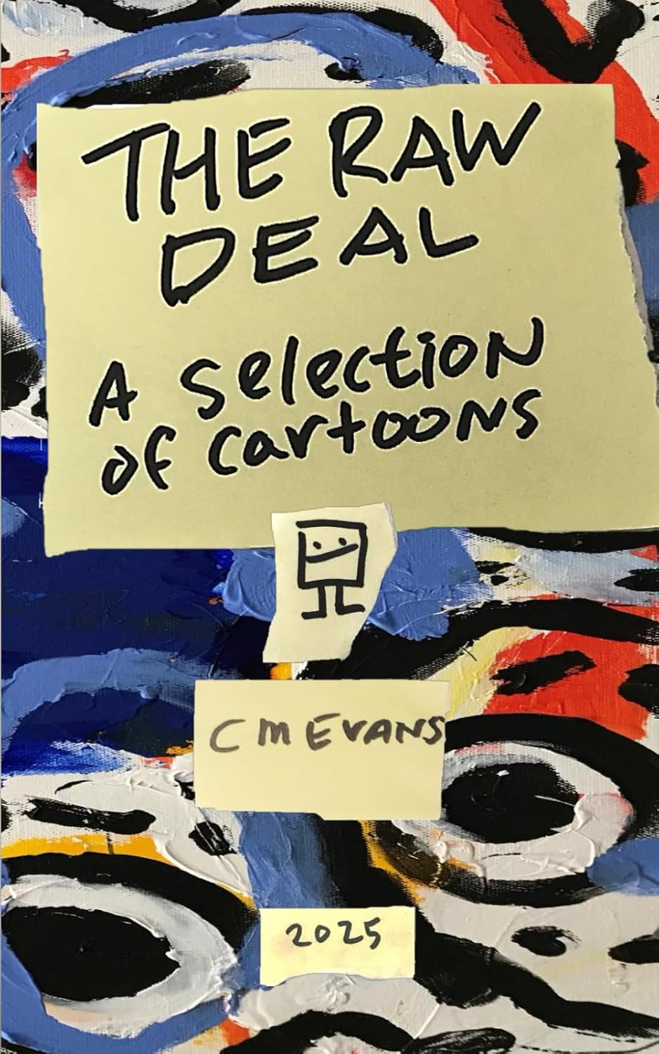 The Raw Deal: A Selection of CM Evans Cartoons: In the Raw
The Raw Deal: A Selection of CM Evans Cartoons: In the Raw