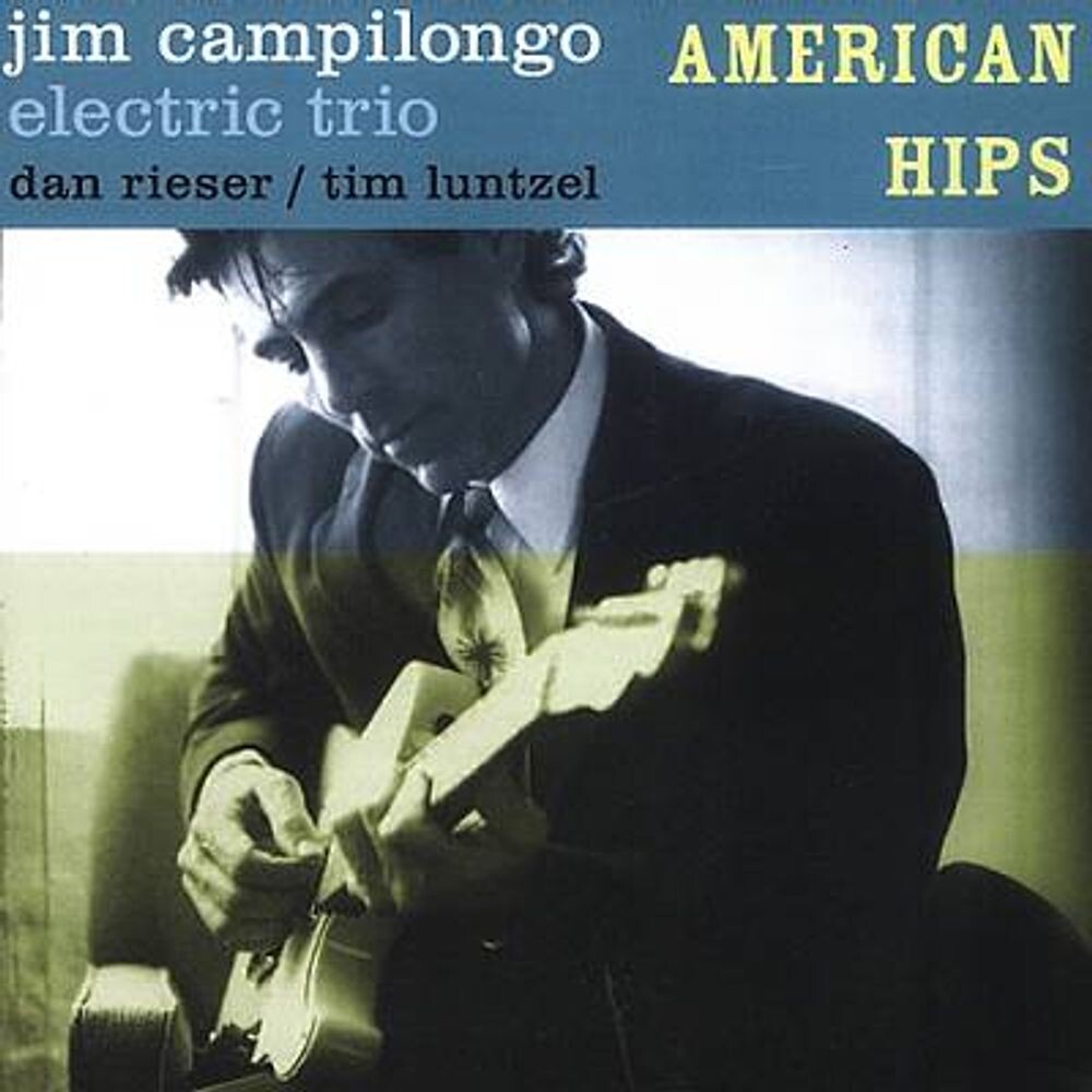 Диск CD American Hips - The Jim Campilongo Electric Trio
Диск CD American Hips - The Jim Campilongo Electric Trio