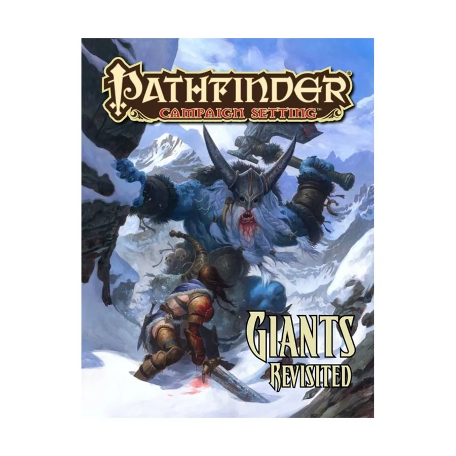 Giants Revisited, Pathfinder Roleplaying Game (1st Edition) - Campaign Setting - Monster Guides, мягкая обложка
Giants Revisited, Pathfinder Roleplaying Game (1st Edition) - Campaign Setting - Monster Guides, мягкая обложка