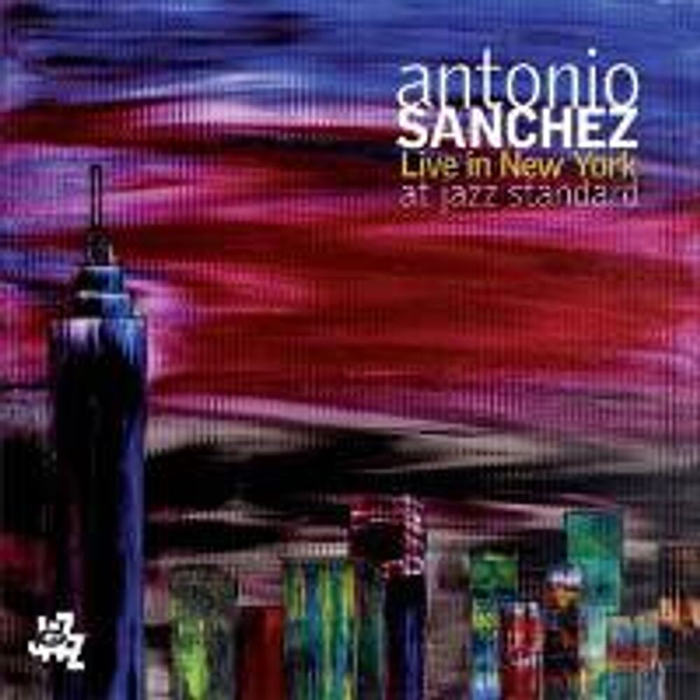 Диск CD Live In New York - Antonio Sanchéz
Диск CD Live In New York - Antonio Sanchéz