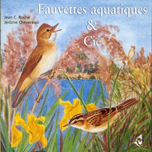 CD диск Roche / Chevereau / Sounds of Nature: Wetland Warblers & Company
CD диск Roche / Chevereau / Sounds of Nature: Wetland Warblers & Company