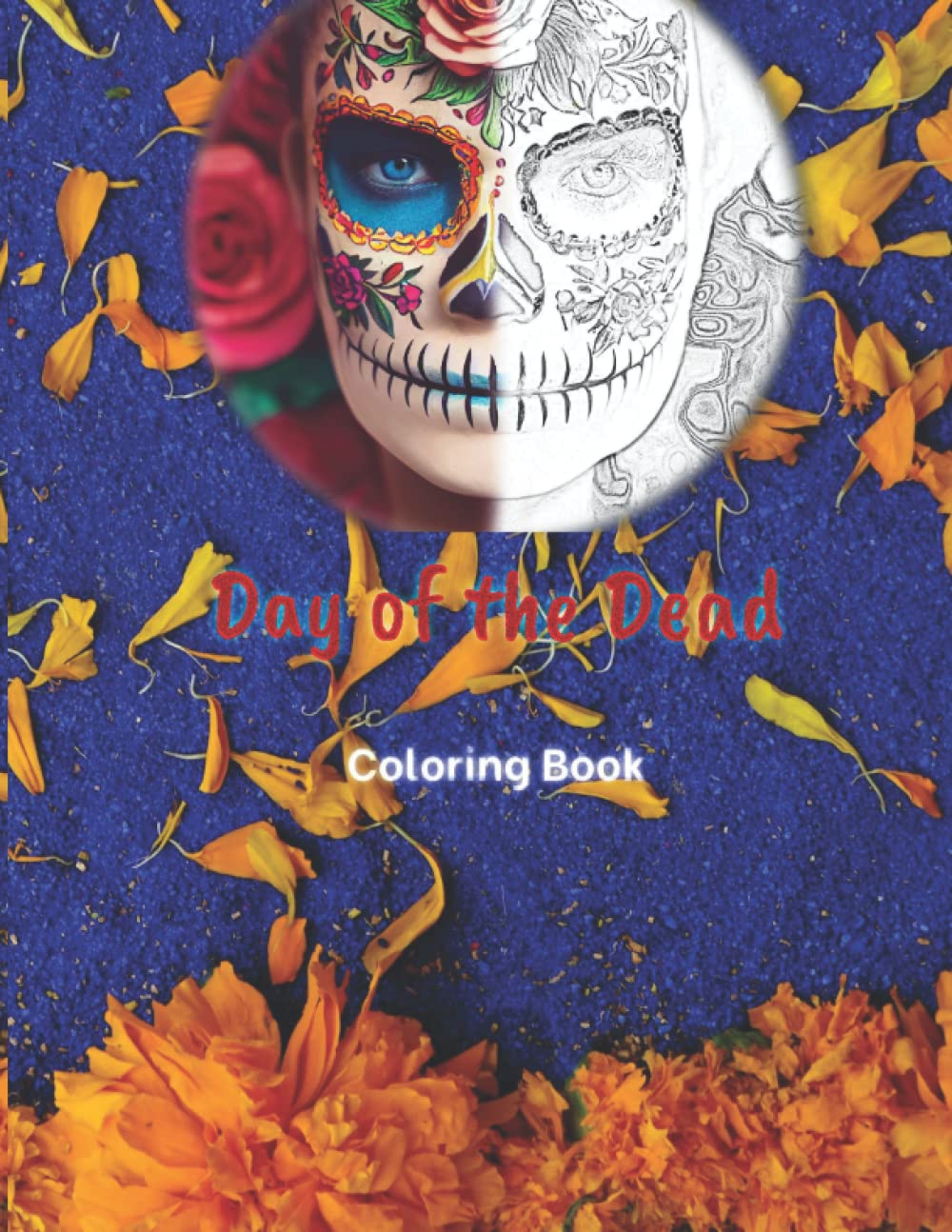Day of the Dead Coloring Book: 30 Fantastic coloring pages of the Mexican culture also called Xantolo (Independently published)
Day of the Dead Coloring Book: 30 Fantastic coloring pages of the Mexican culture also called Xantolo (Independently published)