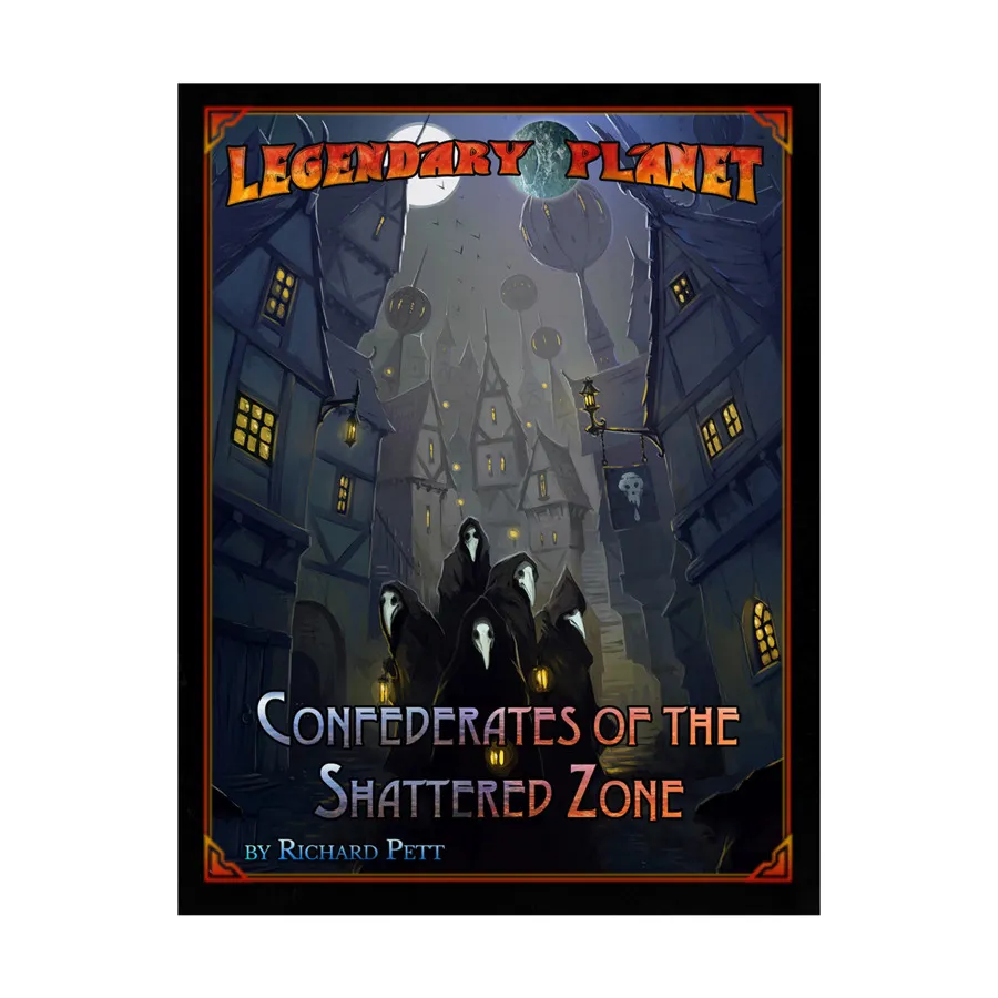 Legendary Planet - Confederates of the Shattered Zone (5E), Dungeons & Dragons (5th Edition) - Legendary Planet (Legendary Games), мягкая обложка
Legendary Planet - Confederates of the Shattered Zone (5E), Dungeons & Dragons (5th Edition) - Legendary Planet (Legendary Games), мягкая обложка