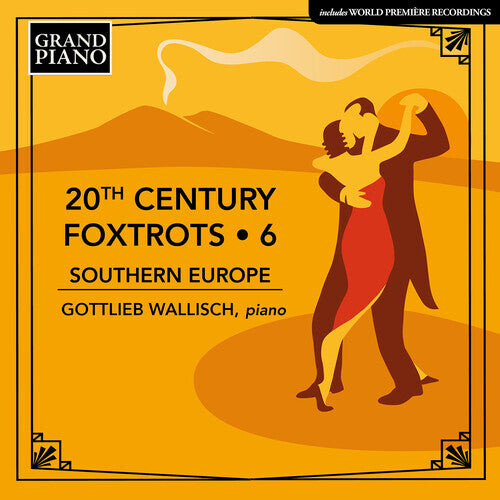 CD диск Wallisch, Gottlieb: 20th Century Foxtrots, Vol. 6 - Southern Europe
CD диск Wallisch, Gottlieb: 20th Century Foxtrots, Vol. 6 - Southern Europe