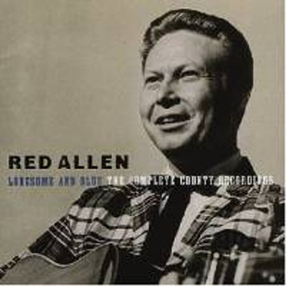 Диск CD Lonesome and Blue: The Complete County Recordings - Red Allen 
Диск CD Lonesome and Blue: The Complete County Recordings - Red Allen