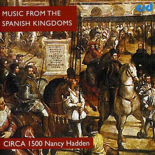 CD диск Circa 1500 / Van Evera / Hadden: Music from the Spanish Kingdoms
CD диск Circa 1500 / Van Evera / Hadden: Music from the Spanish Kingdoms