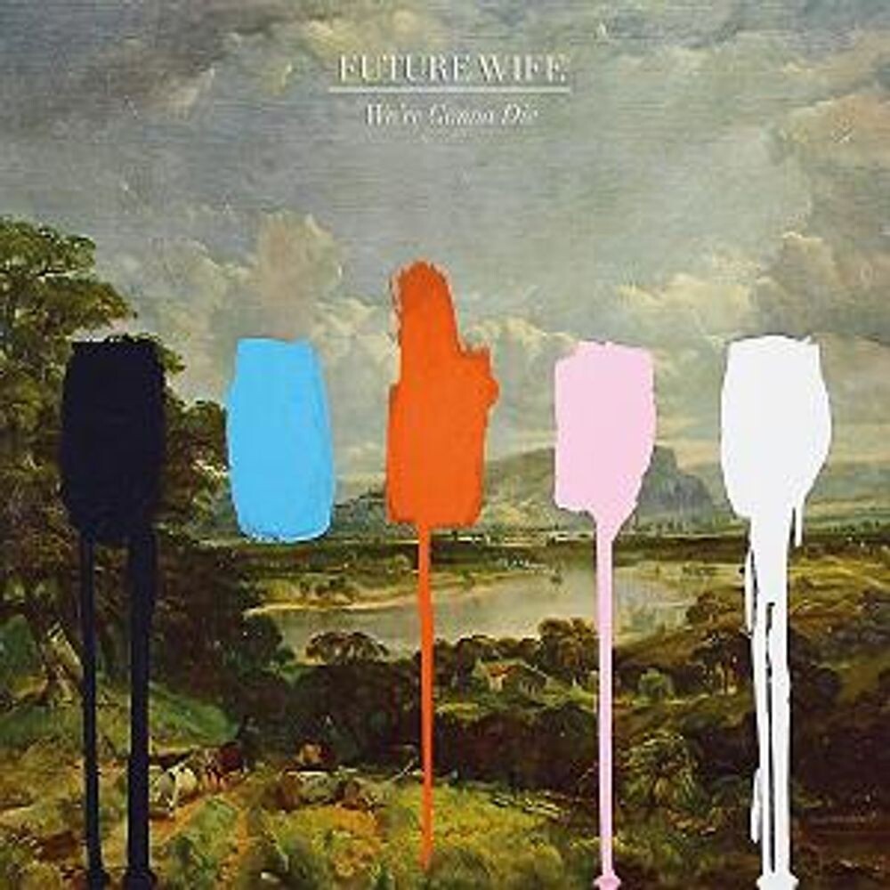 Диск CD We're Gonna Die - Future Wife
Диск CD We're Gonna Die - Future Wife