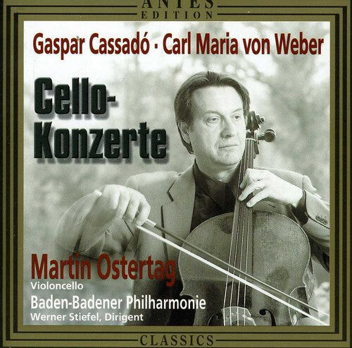 CD диск Cassado / Weber / Ostertag / Stiefel: Cello Concertos
CD диск Cassado / Weber / Ostertag / Stiefel: Cello Concertos