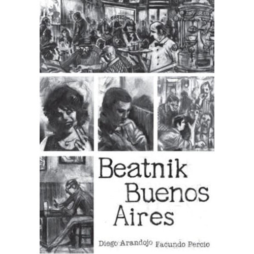 Книга Beatnik Buenos Aires
Книга Beatnik Buenos Aires