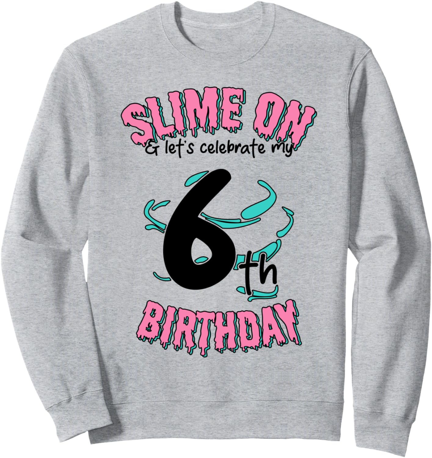 Включаем слайм и давайте отпразднуем мой 6-й день рождения! Толстовка с надписью «Слайм на день рождения» Clear Slime Birthday Party Supplies & Slime Favors, серый
Включаем слайм и давайте отпразднуем мой 6-й день рождения! Толстовка с надписью «Слайм на день рождения» Clear Slime Birthday Party Supplies & Slime Favors, серый