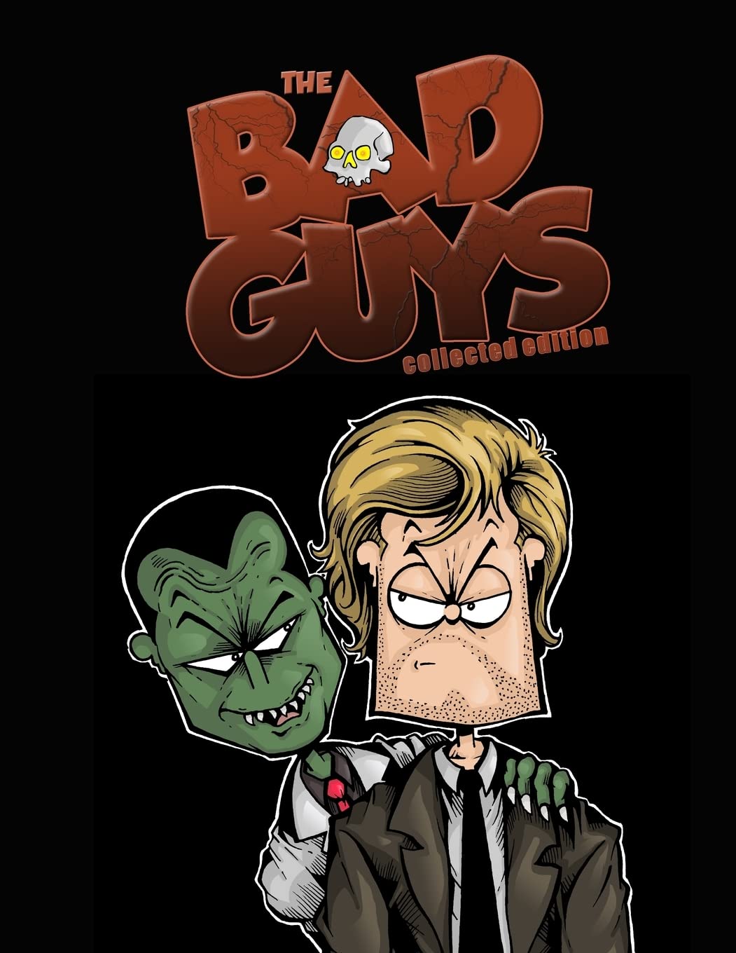 The Bad Guys: Collected Edition: The Complete Series (Quiet Corner Press)
The Bad Guys: Collected Edition: The Complete Series (Quiet Corner Press)
