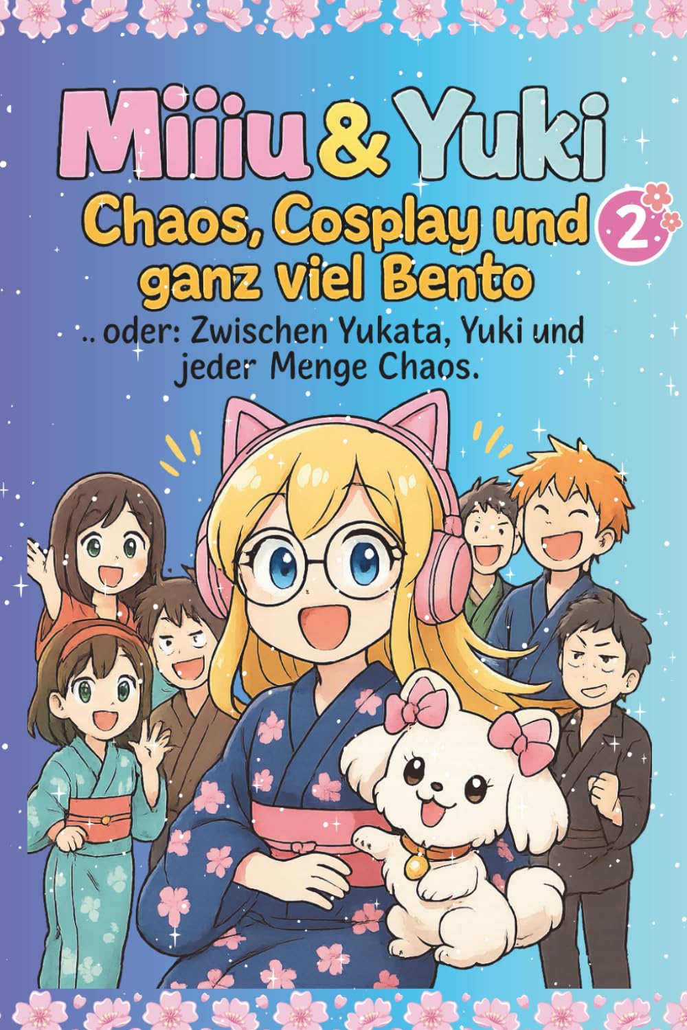 Miiiu & Yuki 2: Chaos,Cosplay und ganz viel Bento - oder Zwischen Yukata , Yuki und jeder Menge Chaos (German Edition) (Independently published)
Miiiu & Yuki 2: Chaos,Cosplay und ganz viel Bento - oder Zwischen Yukata , Yuki und jeder Menge Chaos (German Edition) (Independently published)