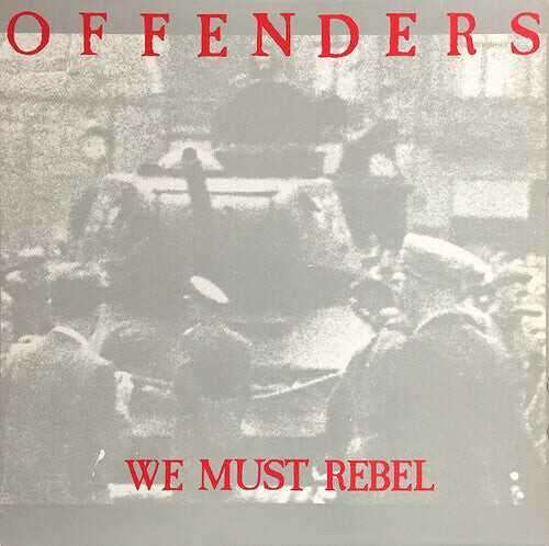 Виниловая пластинка Offenders: We Must Rebel - Millennium Edition
Виниловая пластинка Offenders: We Must Rebel - Millennium Edition