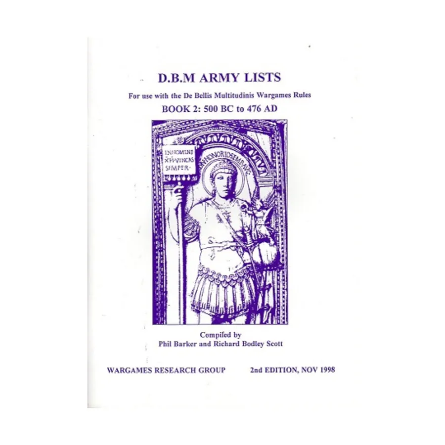 Армейские списки DBM № 2 - с 500 г. до н.э. по 476 г. н.э. (2-е издание), De Bellis Multitudinus - Ancients & Medieval (Wargames Research Group)
Армейские списки DBM № 2 - с 500 г. до н.э. по 476 г. н.э. (2-е издание), De Bellis Multitudinus - Ancients & Medieval (Wargames Research Group)