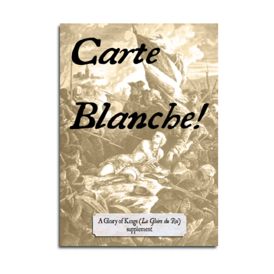 Карт Бланш!, Glory of Kings - Play by Mail Historical Miniatures Rules
Карт Бланш!, Glory of Kings - Play by Mail Historical Miniatures Rules