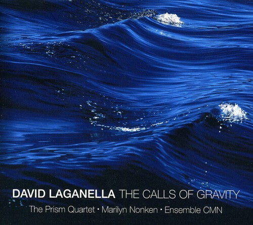 CD диск Lagamella / Nonken / Prism Sax Quartet / Ens Cmn: Calls of Gravity: Works By David Laganella
CD диск Lagamella / Nonken / Prism Sax Quartet / Ens Cmn: Calls of Gravity: Works By David Laganella