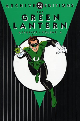 The Green Lantern Archives, Vol. 6 (DC Comics)
The Green Lantern Archives, Vol. 6 (DC Comics)