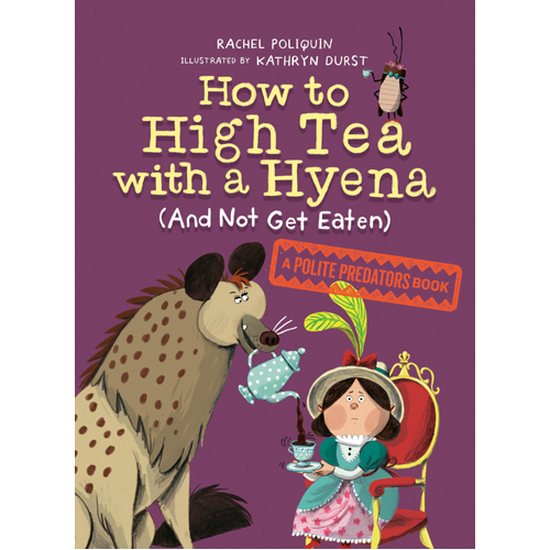 Книга How To High Tea With A Hyena (And Not Get Eaten)
Книга How To High Tea With A Hyena (And Not Get Eaten)