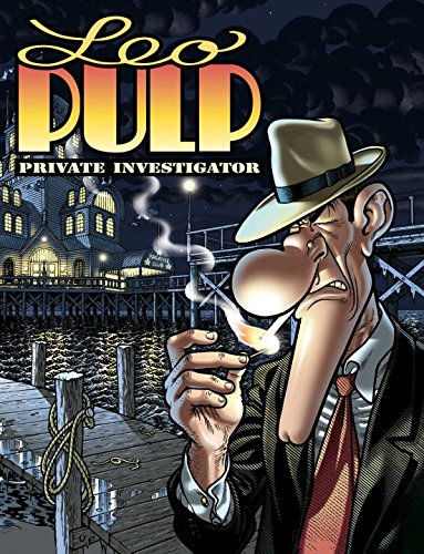 Leo Pulp Private Investigator (IDW Publishing)
Leo Pulp Private Investigator (IDW Publishing)