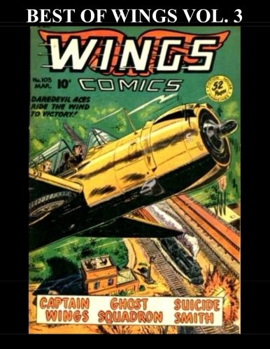 Best Of Wings Vol. 3: All the Best Select Pages of Wings Comics From Various Issues
Best Of Wings Vol. 3: All the Best Select Pages of Wings Comics From Various Issues