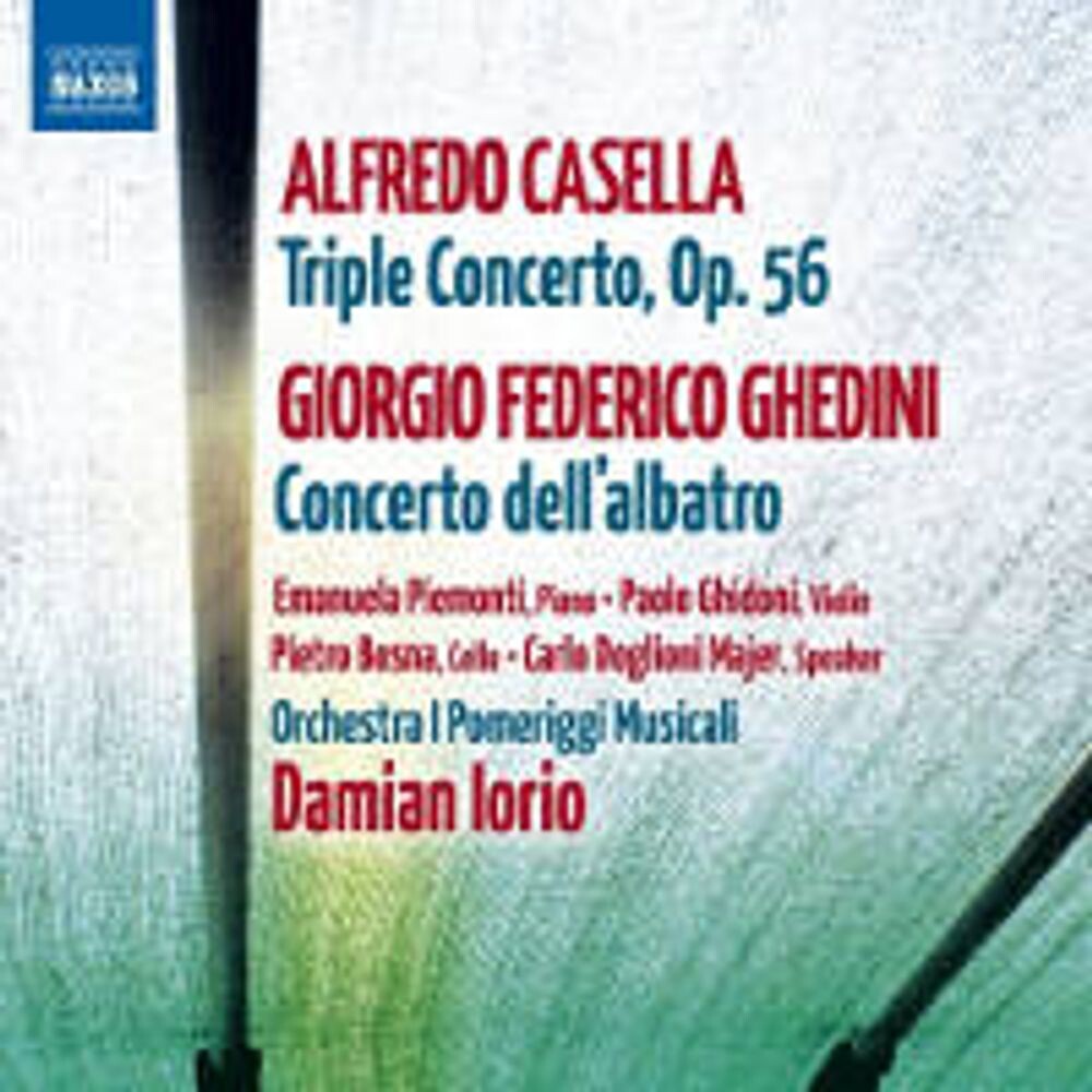 Диск CD Casella: Triple Concerto, Op.56 / Ghedini: Concerto dell'albatro - Alfredo Casella, Giorgio Federico Ghedini, Damian Iorio, Orchestra I Pomeriggi Musicali
Диск CD Casella: Triple Concerto, Op.56 / Ghedini: Concerto dell'albatro - Alfredo Casella, Giorgio Federico Ghedini, Damian Iorio, Orchestra I Pomeriggi Musicali