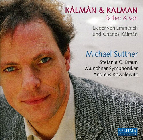 CD диск Kalman / Muenchner Symphoniker / Kowalewitz: Father & Son
CD диск Kalman / Muenchner Symphoniker / Kowalewitz: Father & Son