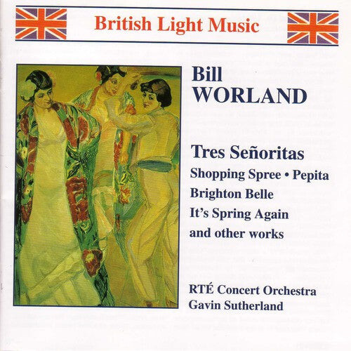 CD диск Worland / Sutherland / Rte Concert Orchestra: Tres Senoritas
CD диск Worland / Sutherland / Rte Concert Orchestra: Tres Senoritas