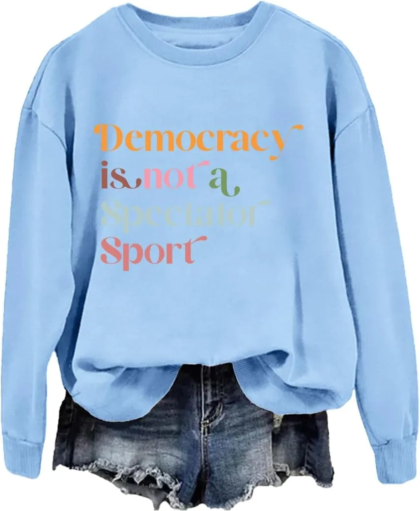 Свитшот Democracy Is Not A Spectator Sport JIONOCY
Свитшот Democracy Is Not A Spectator Sport JIONOCY