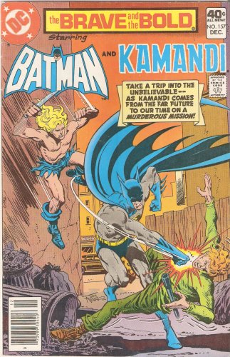 The Brave and the Bold #157 Starring Batman and Kamandi December 1979 (DC Comics)
The Brave and the Bold #157 Starring Batman and Kamandi December 1979 (DC Comics)