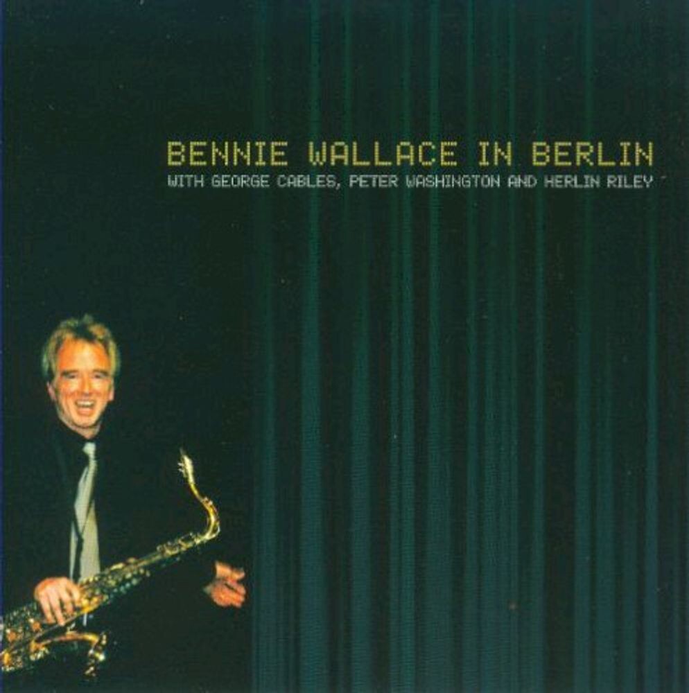 Диск CD In Berlin - Bennie Wallace
Диск CD In Berlin - Bennie Wallace