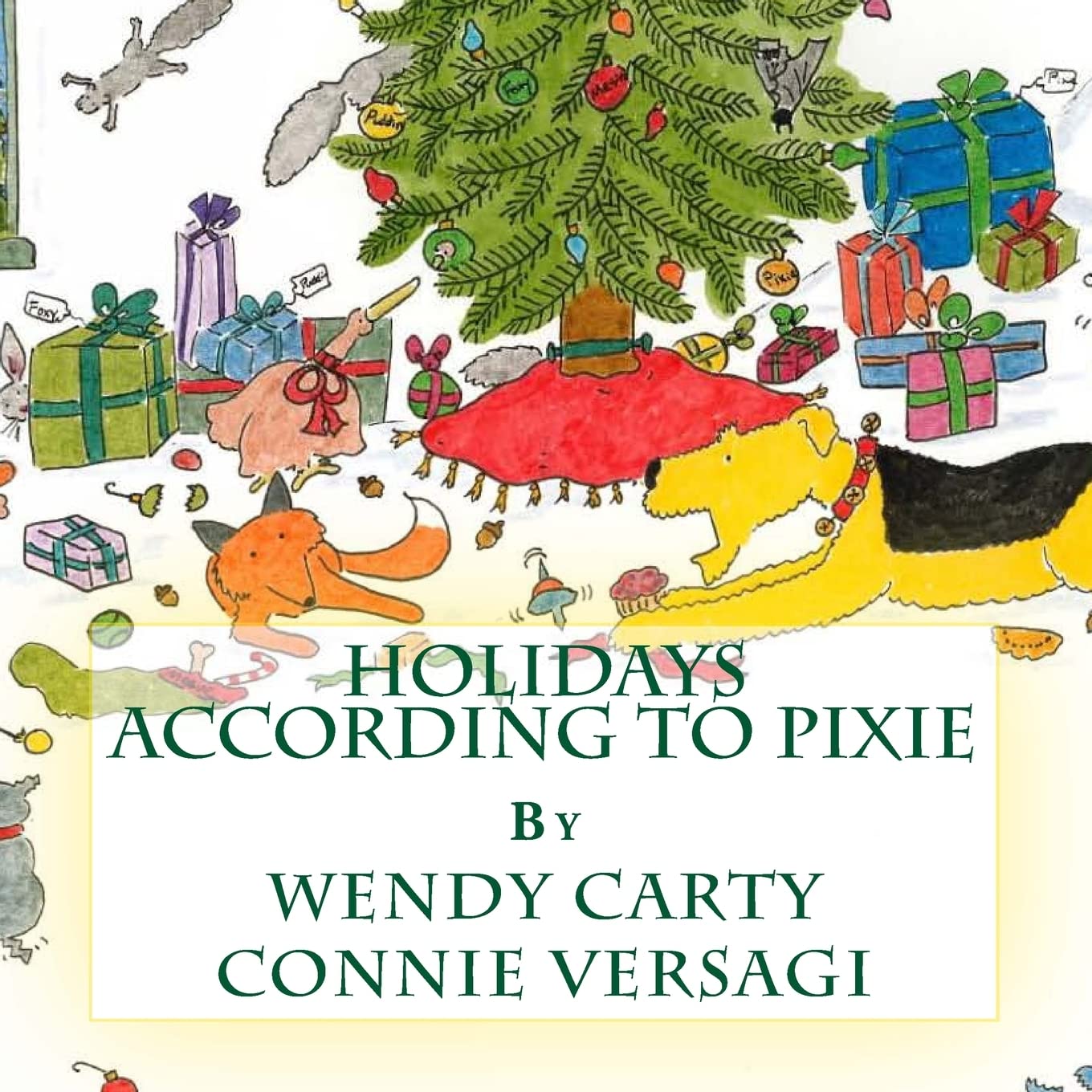 Holidays According to Pixie (CreateSpace Independent Publishing Platform)
Holidays According to Pixie (CreateSpace Independent Publishing Platform)