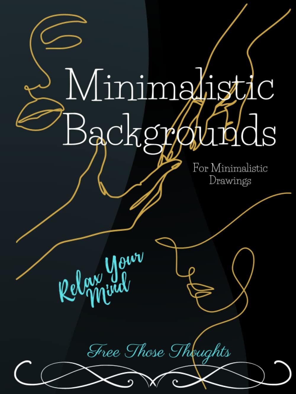 Minimalistic Backgrounds For Minimalistic Backgrounds: For Teens And Adults (Independently published)
Minimalistic Backgrounds For Minimalistic Backgrounds: For Teens And Adults (Independently published)